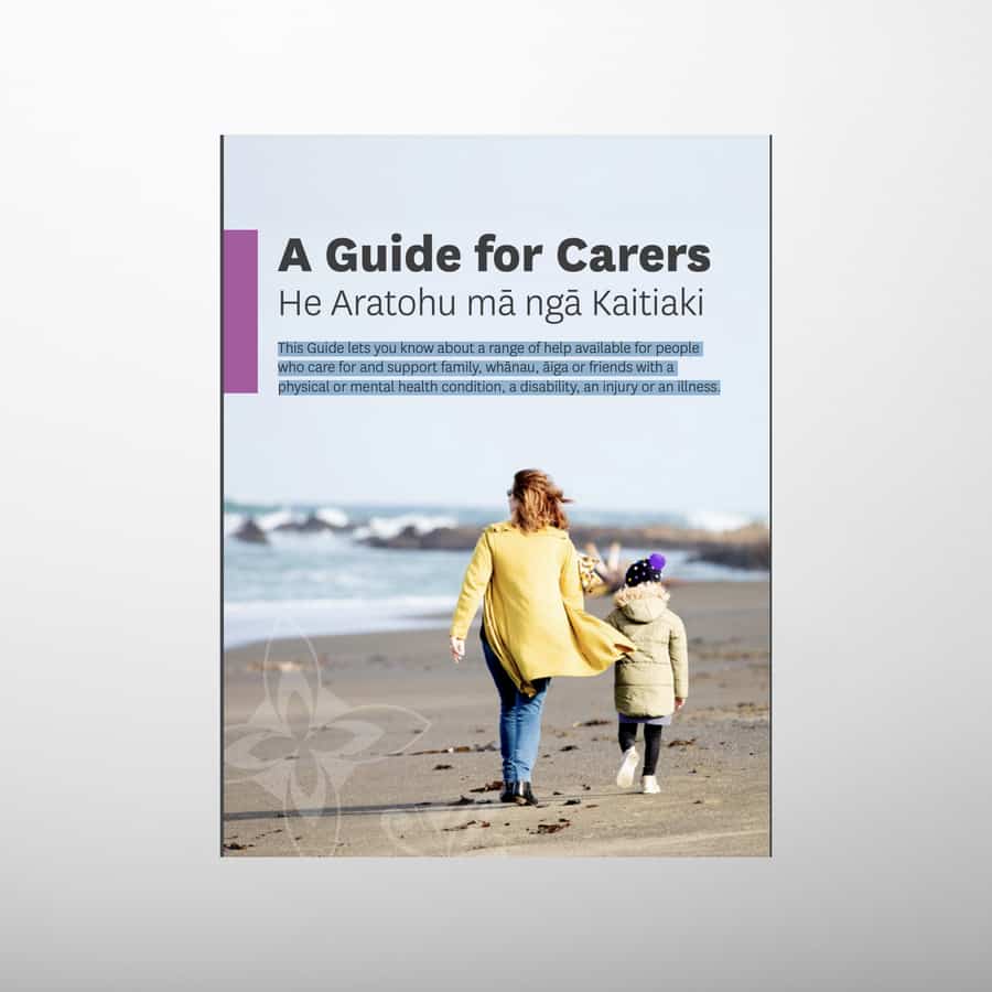 New Guide for Carers He Aratohu mā ngā Kaitiaki
